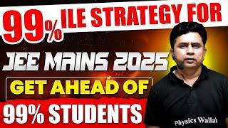 How to get 99%ile in JEE MAINS 2025  Master Study Plan 12hrs+  For 12thDropper Students