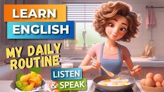 My Daily Routine  Improve Your English  English Listening Skills - Speaking Skills