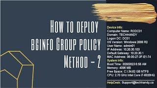 How to deploy BGinfo Group Policy  Method 2  Part - 2