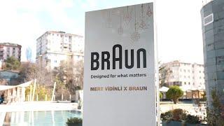 Braun X Mert Vidinli