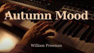 Autumn Mood - William Freeman  Original Piano Music Sheet Music
