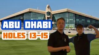 Abu Dhabi Golf Club Holes 13-15  Let’s Talk Golf Showdown