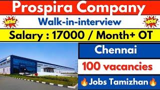 Prospira Company Direct Recruitment 2024 Chennai Jobs Today openings 2024  Tamilnadu Jobs today