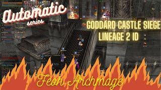 Lineage 2 id Feoh Archmage Automatic Series Goddard Castle Siege