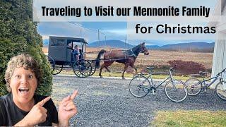 Visiting our Mennonite Family for Christmas