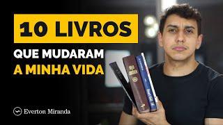 Os 10 Livros que mudaram a minha vida - Empreendedorismo  Everton Miranda