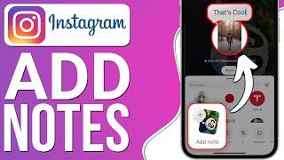 How to Add Instagram Notes on Reels & Posts 2024 New Update