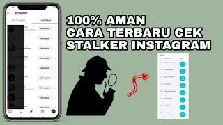 Cara Terbaru Aman Cek Stalker Instagram Tanpa Aplikasi 2022