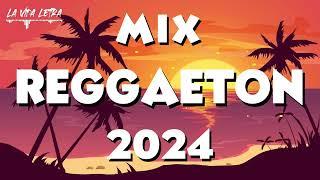 MIX MUSICA 2024 - MIX REGGAETON 2024 - MIX CANCIONES REGGAETON 2024