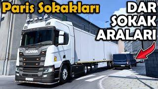 EN DAR SOKAK ARALARINA GİRİYORUZ  PARİS ŞEHİR İÇİ TRAFİĞİ  ETS2 1.47 