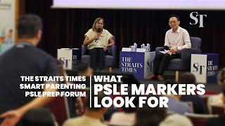 PSLE exams What are the markers looking for?  The Straits Times Smart Parenting PSLE Prep Forum