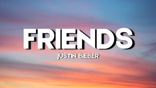 Justin Bieber - Friends Lyrics