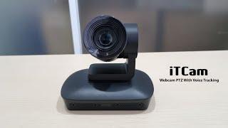 iTCam Webcam PTZ Full HD 10x Optical Zoom With Voice Tracking. Review dan Penjelasan.