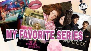 МОИ ЛЮБИМЫЕ СЕРИАЛЫMY FAVORITE SERIES