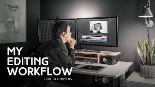 How I Edit My Videos  My Premiere Pro Workflow For Beginners