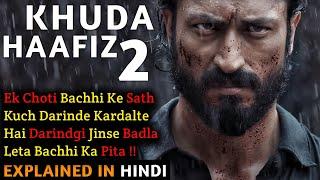 Khuda Haafiz 2 Movie Explained In Hindi  Vidyut Jammwal  2022  Filmi Cheenti