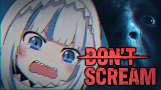 【DONT SCREAM】