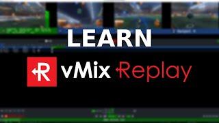 Episode 1 How vMix Replay Works and Manual KBM Operation