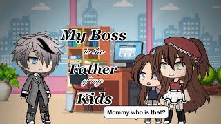 My Boss is the Father of my Kid?  Inspired  GLMM  Gacha Life Mini Movie