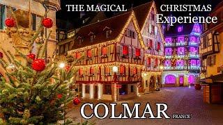COLMAR FRANCE  The Most Magical Fairy Tale Christmas Experience  In Alsace France  music  4K