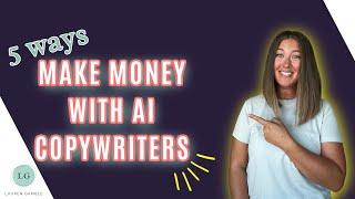 5 Easy Ways to Make Money with AI Copywriting Software