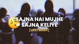 Sajna Hai Mujhe Sajna Ke Liye - DrillTrap Remix PROD by Abshomar