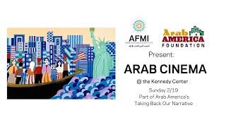 Arab Cinema at the Kennedy Center part of Taking Back Our Narrative