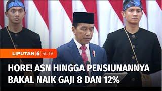 Kabar Gembira Pegawai  hingga Pensiunan ASN Dapat Kenaikan Gaji 8 dan 12%  Liputan 6