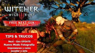 The Witcher III Next-Gen UPDATE  Nuevo Modo Fotografía - Impresiones y como acceder a este.
