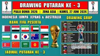 RESMI  HASIL DRAWING PUTARAN KE 3 KUALIFIKASI PIALA DUNIA 2026  INDONESIA vs JEPANG