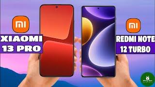 Xiaomi 13 Pro vs Xiaomi Redmi Note 12 Turbo