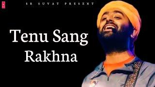 Arijit Singh - Tenu Sang Rakhna  Jigra  Anumita Nadesan  Alia Bhatt  SR Suvat