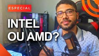 Processador Intel ou AMD qual é melhor?