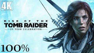 Rise of the Tomb Raider 20 Year Celebration - Full Game 100% Longplay Walkthrough 4K 60FPS