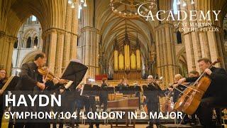 Haydn Symphony No. 104 London in D Major  Academy of St Martin in the Fields