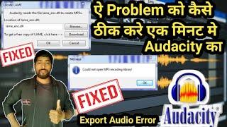 How To Fix Error Audacity Mp3 Export Problem  lame_enc.dll error  Export Audio Files in Audacity