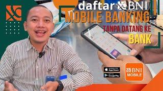 Cara Aktifasi Mobile Banking BNI Tanpa Harus Ke Bank