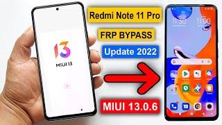 Xiaomi Redmi Note 11 Pro Frp Bypass MIUI 13 Update  Redmi Note 11 Pro Google Account Bypass 2022 