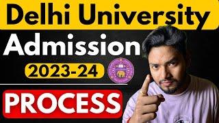 DU Admission 2023 Full Process Step By Step CSAS PHASE 123  CUET 2023