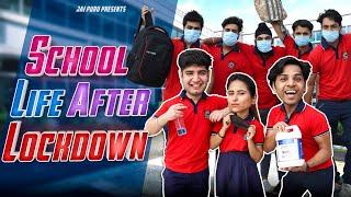 SCHOOL LIFE AFTER LOCKDOWN  JaiPuru