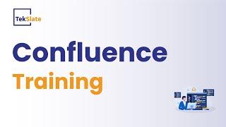 Confluence Training  Confluence Online Certification Course  Confluence Fundamentals - TekSlate