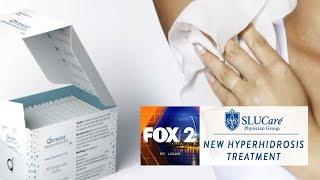 New FDA Approved Treatment for Hyperhidrosis - SLUCare Health Watch