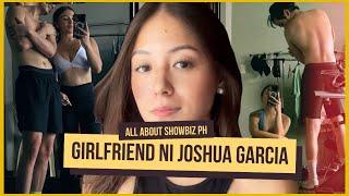 KUMPIRMADO NA?? BONDING MOMENTS NINA JOSHUA GARCIA AT KANIYANG GIRLFRIEND  ALL ABOUT SHOWBIZ PH