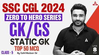 SSC CGL 2024  Zero to Hero  SSC CGL GK GS Classes By Sahil Madaan  Static Gk