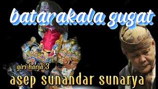 wayang golek batarakala gugat sawarga asep sunandar sunarya full @urangsunda4661