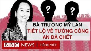 VẠN THỊNH PHÁT BÀ TRƯƠNG MỸ LAN KHAI VỀ TƯỚNG CÔNG AN PHẠM QUÝ NGỌ