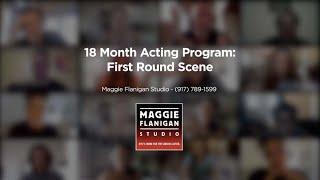 First Round Scene - 18 Month Acting Program - Maggie Flanigan Studio Call 917 789-1599