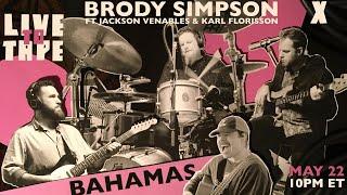 Bahamas x Brody Simpson Live To Tape Episode 8