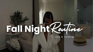 cozy fall night routine ️️relaxing healthy habits body care routine self care motivation