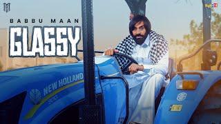 Babbu Maan - Glassy  Velly Laane  Latest Punjabi Song 2024